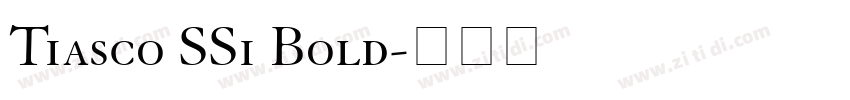 Tiasco SSi Bold字体转换
